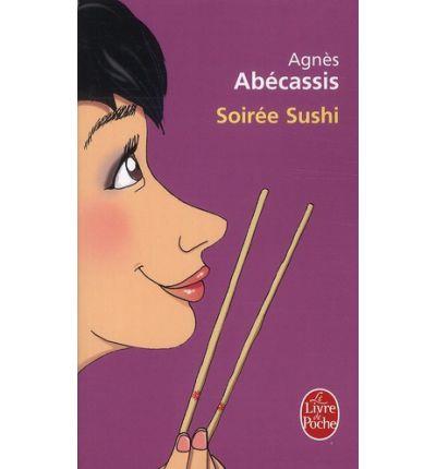 SOIREE SUSHI | 9782253157540 | ABECASSIS AGNES