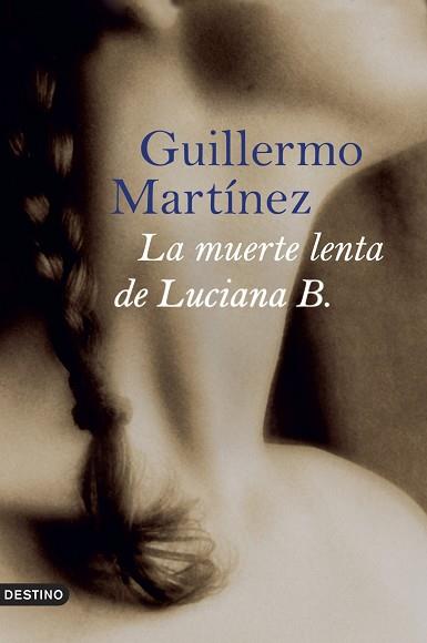 MUERTE LENTA DE LUCIANA B. LA | 9788423339679 | MARTINEZ, GUILLERMO