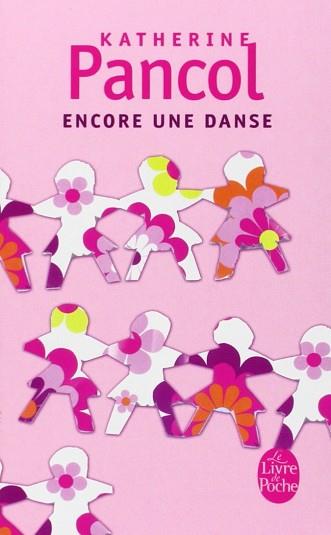 ENCORE UNE DANSE (LP9) | 9782253146711 | PANCOL, KATHERINE