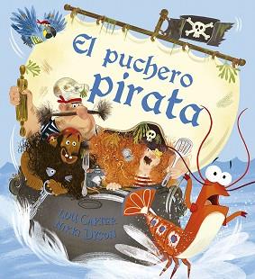 EL PUCHERO PIRATA | 9788491452218 | CARTER, LOU