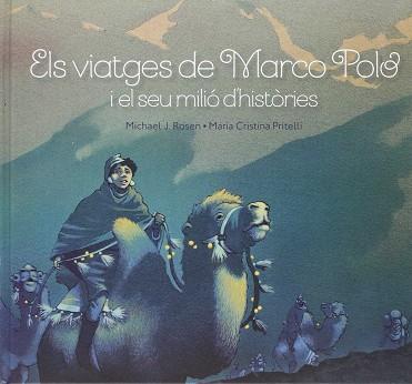 ELS VIATGES DE MARCO POLO I EL SEU MILIO D'HISTORIES | 9788415315315 | ROSEN