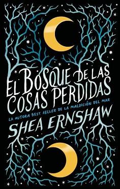 EL BOSQUE DE LAS COSAS PERDIDAS | 9788492918867 | ERNSHAW, SHEA