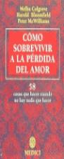 COMO SOBREVIVIR A LA PERDIDA DEL AMOR | 9788486193393 | COLGROVE, MELBA ... [ET AL.]