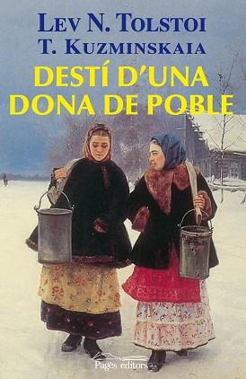 DESTI D'UNA DONA DE POBLE | 9788497799805 | TOLSTOI, LEV N. / KUZMINSKAIA, T.