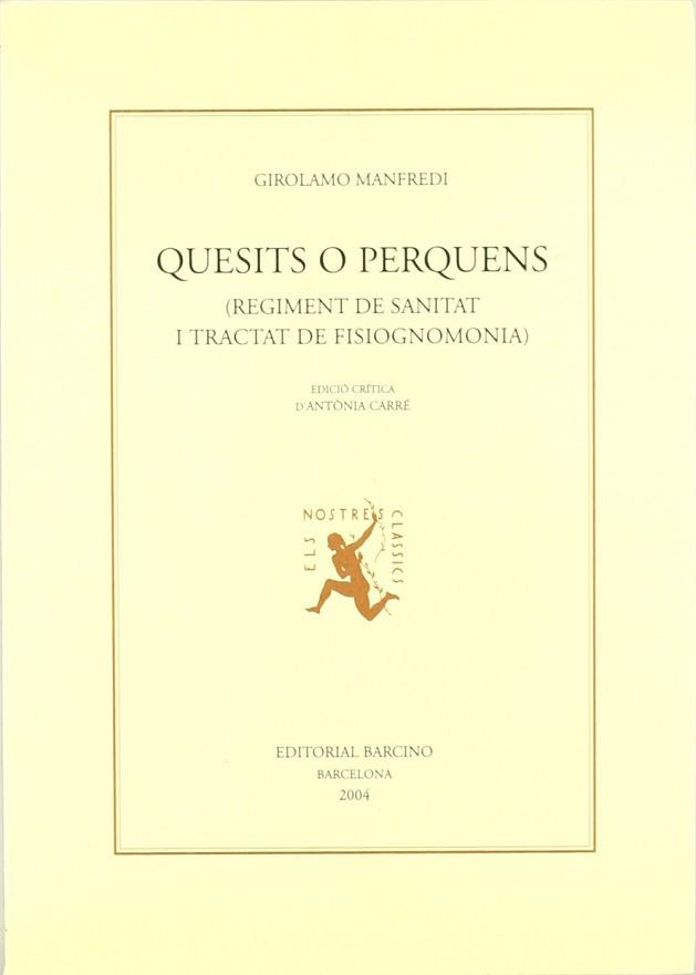 QUESITS O PERQUENS REGIMENT DE SANITAT TRACTAT FISIOGNOMONIA | 9788472267121 | MANFREDI GIROLAMO