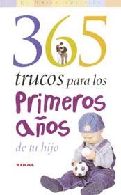 365 TRUCOS PARA LOS PRIMEROS AÑOS DE TU HIJO | 9788430545049 | ORESTEIN, JULIAN