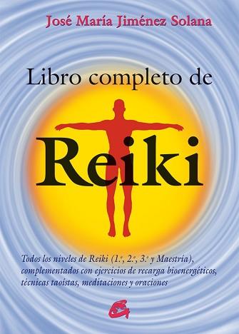 LIBRO COMPLETO DE REIKI | 9788484455486 | JOSE MARIA JIMENEZ SOLANA