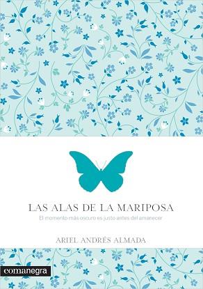 LAS ALAS DE LA MARIPOSA | 9788416033560 | ANDRÉS ALMADA, ARIEL