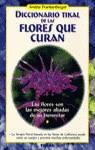 DICCIONARIO TIKAL DE LAS FLORES QUE CURAN | 9788430581672 | FRANKENBERGER, A.