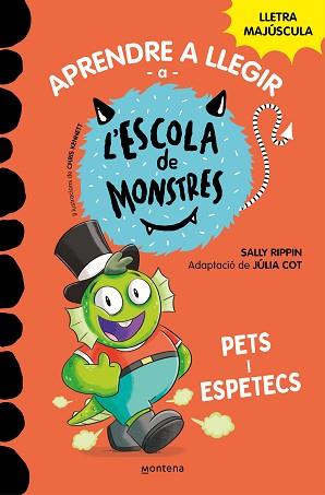 APRENDRE A LLEGIR A L'ESCOLA DE MONSTRES 7 - PETS I ESPETECS | 9788419085641 | RIPPIN, SALLY / COT, JÚLIA