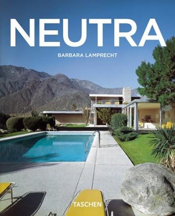 RICHARD NEUTRA 1892-1970 LA CONFORMACION DEL ENTORNO | 9783822827741 | LAMPRECHT, BARBARA