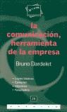 COMUNICACION HERRAMIENTA DE LA EMPRESA, LA | 9788475775425 | DARDELET, BRUNO