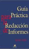 GUIA PRACTICA PARA LA REDACCION DE INFORMES | 9788477471264 | VELILLA BARQUERO, RICARDO