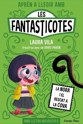 APRÈN A LLEGIR AMB LES FANTASTICOTES 4. LA NORA I EL RESCAT A LA COVA | 9788413895567 | VILA, LAURA