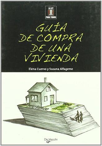 GUIA DE COMPRA DE UNA VIVIENDA | 9788431536701 | CUERVO, ELENA / ALFAGEME, SUSANA