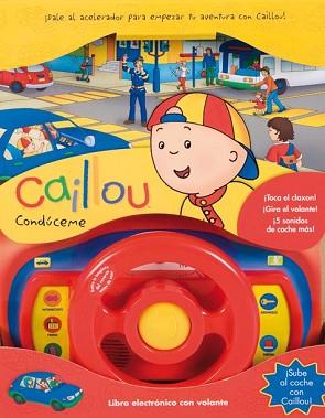 CAILLOU: CONDUCEME | 9788444166186 | L'HEREUX, CHRISTINE / SEVIGNY, ERIC