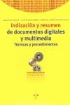 INDIZACION Y RESUMEN DE DOCUMENTOS DIGITALES Y MULTIMEDIA | 9788497040235 | PINTO MOLINA, MARIA