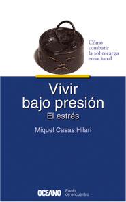 VIVIR BAJO PRESION | 9788449415746 | CASAS HILARI, MIQUEL