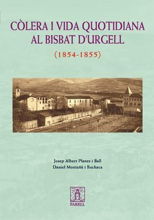 COLERA I VIDA QUOTIDIANA AL BISBAT D´URGELL 1854-1855 | 9788495695475 | PLANES I BALL, JOSEP ALBERT / MONTAÑA I BUCHACA D.