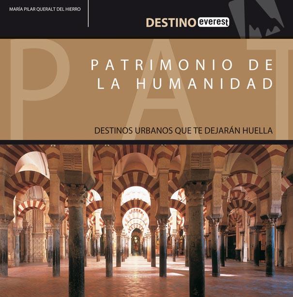 PATRIMONIO DE LA HUMANIDAD | 9788424105242 | MARÍA PILAR QUERALT DEL HIERRO