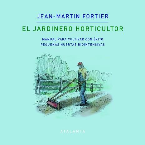 EL JARDINERO HORTICULTOR | 9788412074376 | SIDNEY FLAMENT ORTUN