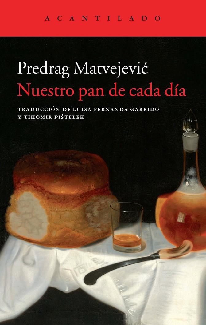 NUESTRO PAN DE CADA DÍA | 9788415689577 | MATVEJEVIC, PREDRAG