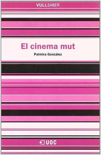 CINEMA MUT VULL SABER | 9788497884334 | GONZALEZ, PALMIRA