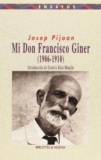 MI DON FRANCISCO GINER (1906-1910) | 9788470309762 | PIJOAN, JOSEP