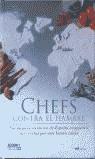 CHEFS CONTRA EL HAMBRE (TAPA DURA) | 9788427029927 | ADRIA, FERRAN ...[ET AL.]