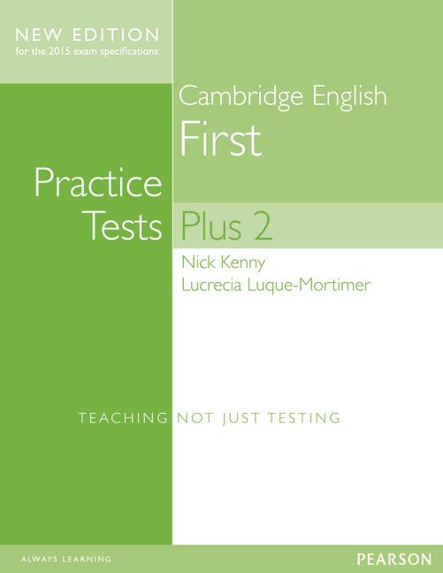 CAMBRIDGE FIRST VOLUME 2 PRACTICE TESTS PLUS NEW EDITION STUDENTS' BOOKWITH KEY | 9781447966227 | KENNY, NICK / LUQUE-MORTIMER, LUCRECIA