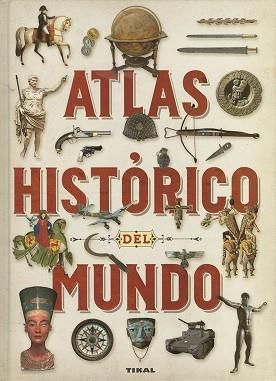 ATLAS HISTÓRICO DEL MUNDO | 9788499285009 | CARPANETTO, DINO/BIANCHINI, PAOLO