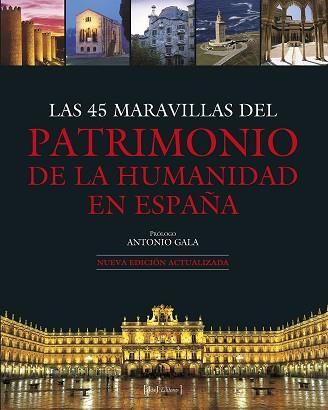 45 MARAVILLAS DEL PATRIMONIO DE LA HUMANIDAD EN ESPAÑA, LAS | 9788415131786 | VV.AA