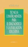 TECNICAS E INSTRUMENTOS PARA EL DIAGNOSTICO Y LA EVALUACION | 9788483164969 | PADILLA, M.TERESA