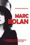 MARC BOLAN EL GUERRERO ELECTRICO DE LOS 70 | 9788493753252 | ESCRIHUELA RUIZ, JUAN MANUEL