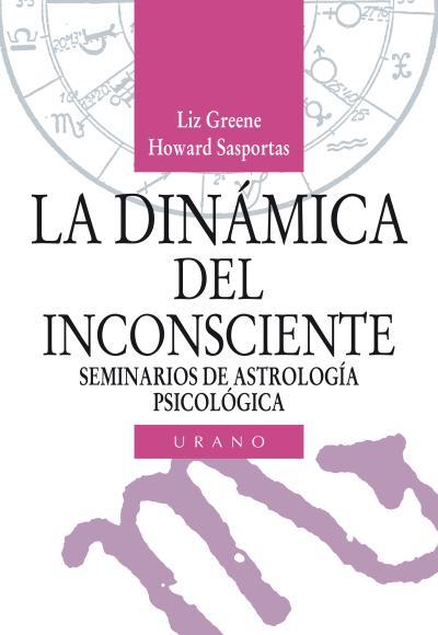 LA DINÁMICA DEL INCONSCIENTE | 9788486344689 | SASPORTAS, HOWARD / GREENE, LIZ