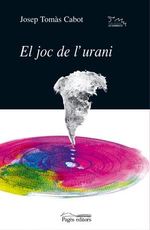 JOC DE L'URANI, EL (LO MARRACO) | 9788479359966 | TOMAS CABOT, JOSEP