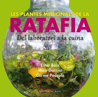 LES PLANTES MEDICINALS DE LA RATAFIA | 9788416166244 | BOIX, ESTER