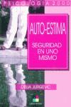 AUTO-ESTIMA SEGURIDAD EN UNO MISMO | 9788495598066 | JURGEVIC, DELIA