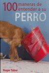 100 MANERAS DE ENTENDER A SU PERRO | 9788495376725 | TABOR, ROGER