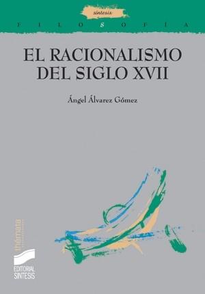 RACIONALISMO DEL SIGLO XVII, EL | 9788477388982 | ALVAREZ GOMEZ, ANGEL