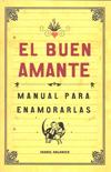 BUEN AMANTE EL ( MANUAL PARA ENAMORARLAS ) | 9788461295111 | SOLANICH, ISABEL