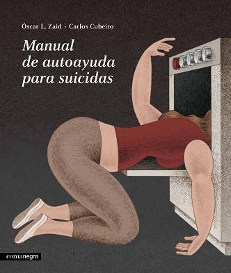 MANUAL DE AUTOAYUDA PARA SUICIDAS | 9788416605019 | CUBEIRO, CARLOS / L. ZAID, ÓSCAR