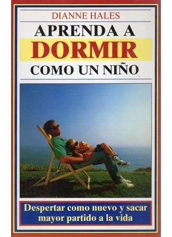 APRENDA A DORMIR COMO UN NIÑO | 9788486193423 | HALES, DIANNE