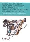 IDEOLOGIA POLITICA I REALITAT ECONOMICA ... | 9788497795913 | LOZANO, CELIA