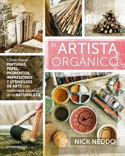 EL ARTISTA ORGÁNICO | 9788415967941 | NEDDO, NICK