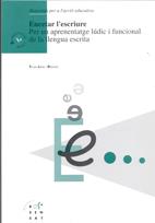 ENCETAR L'ESCRIURE PER UN APRENENTATGE LUDIC I FUN | 9788489149069 | JULIA DINARES, TESSA