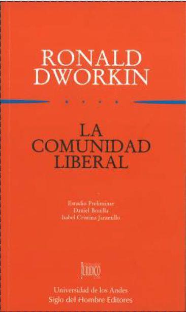 COMUNIDAD LIBERAL, LA | 9789586650014 | DWORKIN, RONALD