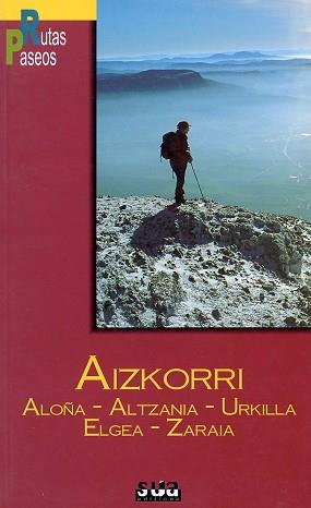 AIZKORRI RUTAS Y PASEOS | 9788482161037 | LARESGOITI PEREZ, JOSE MARIA