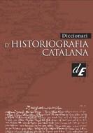 DICCIONARI D'HISTORIOGRAFIA CATALANA (2003) | 9788441209077 | VARIS