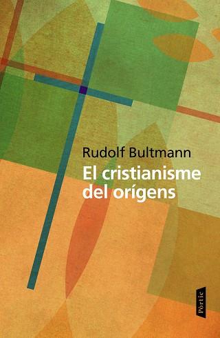 EL CRISTIANISME DELS ORÍGENS | 9788498093469 | BULTMANN, RUDOLF